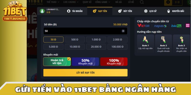 Gửi tiền vào 11bet bằng tài khoản ngân hàng rất dễ dàng và tiện lợi