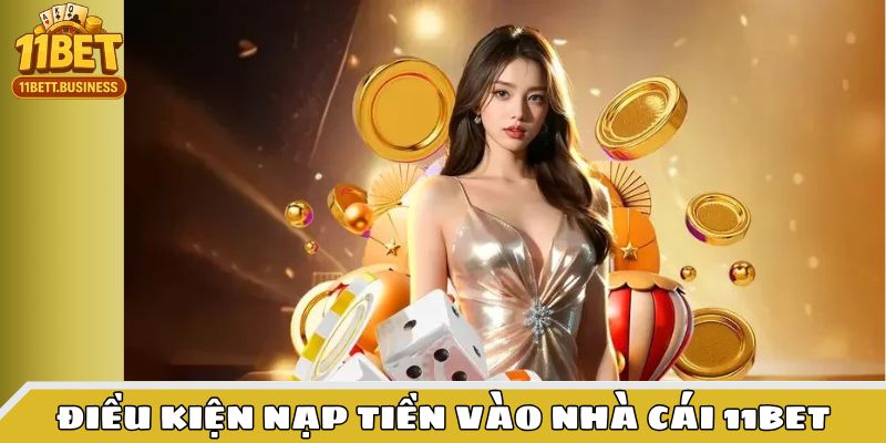 Người chơi cần đáp ứng các điều kiện gửi tiền vào tài khoản nhà cái